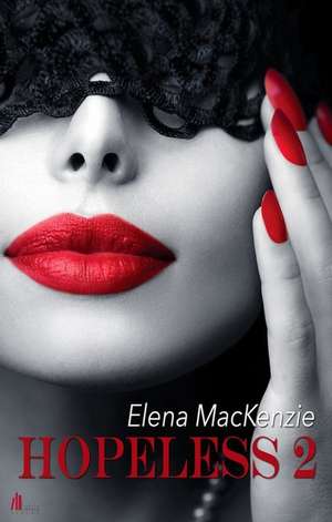 Hopeless 2 de Elena MacKenzie