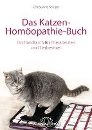 Das Katzen-Homöopathie-Buch de Christiane P. Krüger