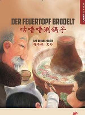 Der Feuertopf brodelt de Dongni Bao