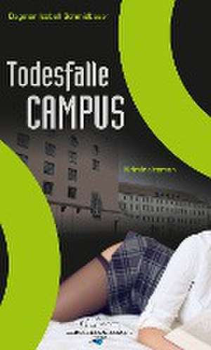 Todesfalle Campus de Dagmar Isabell Schmidbauer