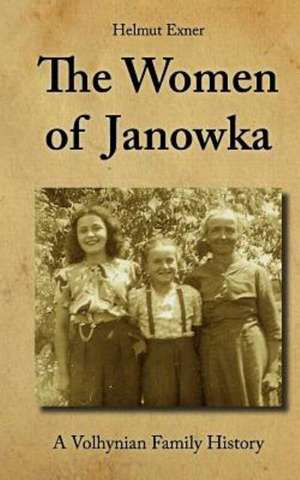 The Women of Janowka de Helmut Exner