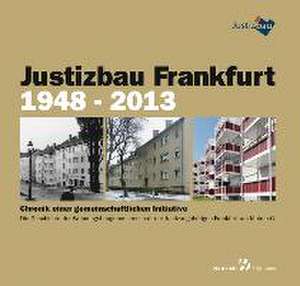 Justizbau Frankfurt 1948-2013 de Andreas Achenbach