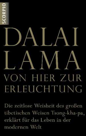 VON HIER ZUR ERLEUCHTUNG de Dalai Lama