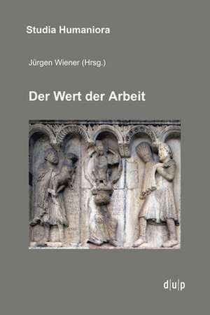 Der Wert der Arbeit de Jürgen Wiener