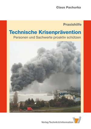 Technische Krisenprävention - Teil 1 - Praxishilfe de Claus Pachurka