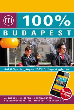 100% Cityguide Budapest de Annelies Pilon