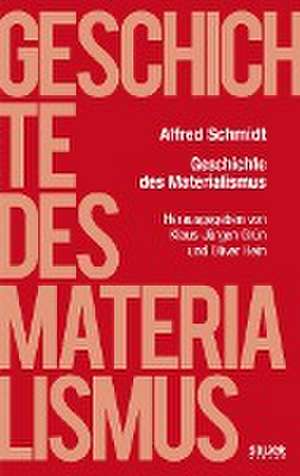 Geschichte des Materialismus de Alfred Schmidt