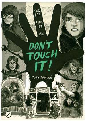 Don´t Touch It! de Timo Grubing