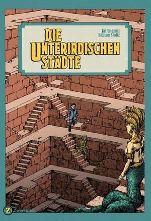 Die unterirdischen Städte de Fabian Stoltz