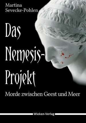 Das Nemesis-Projekt de Martina Sevecke-Pohlen