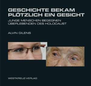 Geschichte bekam plötzlich ein Gesicht de Alvin Gilens