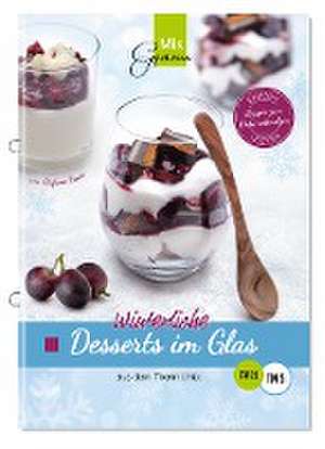 Winterliche Desserts im Glas de Stefanie Kruse