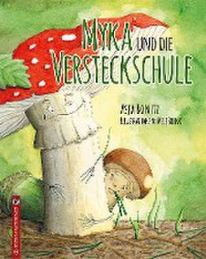 Myka und die Versteckschule de Asja Bonitz