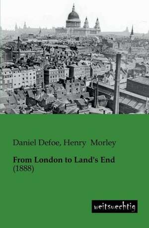 From London to Land's End de Daniel Defoe