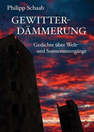 Gewitterdämmerung de Philipp Schaab