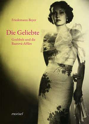 Die Geliebte de Friedemann Beyer
