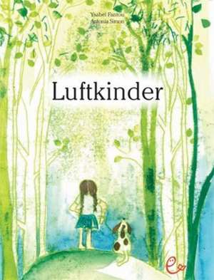 Luftkinder de Ysabel Fantou