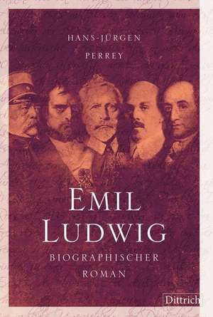 Emil Ludwig de Hans-Jürgen Perrey
