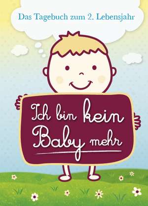 Ich bin kein Baby mehr de familia koch Verlag