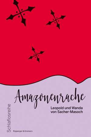 Amazonenrache de Leopold Von Sacher-Masoch