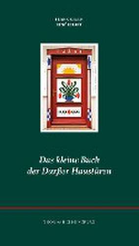 Das kleine Buch der Darßer Haustüren de Frank Braun