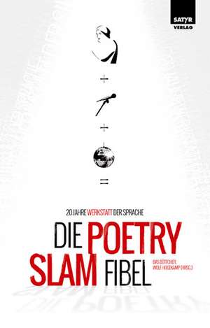 Die Poetry-Slam-Fibel de Bas Böttcher