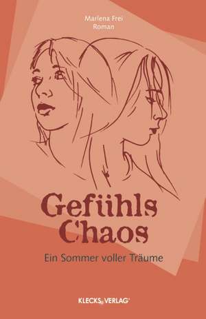 Gefühls Chaos de Marlena Frei