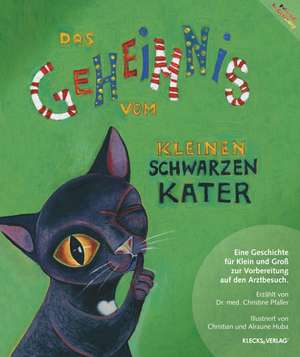 Das Geheimnis vom kleinen schwarzen Kater de Christine Pfaller