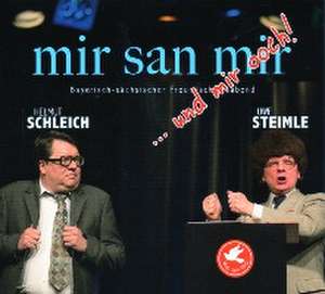 Mir san mir...und mir ooch! de Uwe Steimle