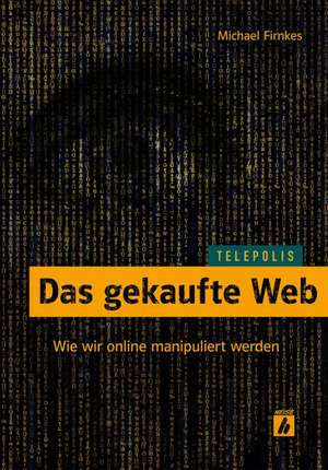 Das gekaufte Web de Michael Firnkes