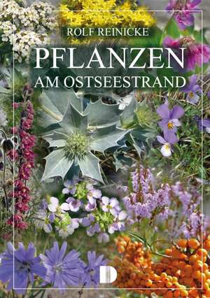 Pflanzen am Ostseestrand de Rolf Reinicke