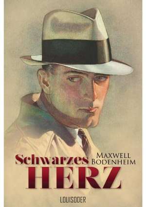 Schwarzes Herz de Maxwell Bodenheim