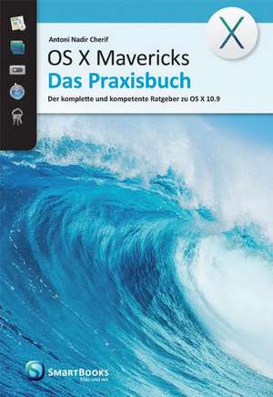 OS X Mavericks - Das Praxisbuch de Antoni Nadir Cherif