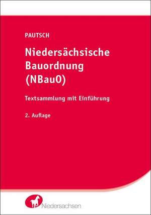 Niedersächsische Bauordnung (NBauO) de Arne Pautsch