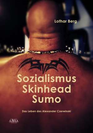 Sozialismus - Skinhead - Sumo de Lothar Berg