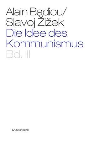 Die Idee des Kommunismus Bd. III de Slavoj Zizek