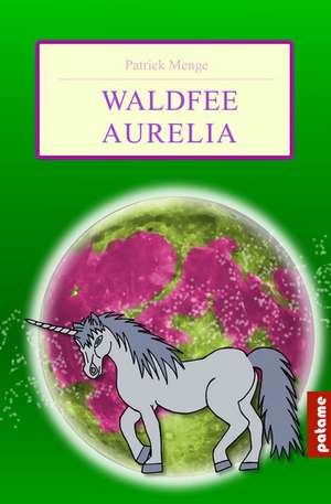 Waldfee Aurelia de Patrick Menge