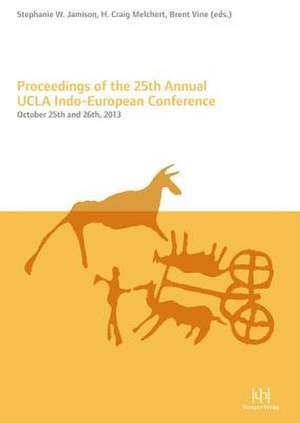 Proceedings of the 25th Annual UCLA Indo-European Conference de Stephanie W. Jamison