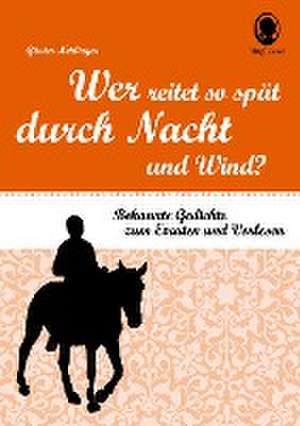 Wer reitet so spät durch Nacht und Wind? de Günter Neidinger