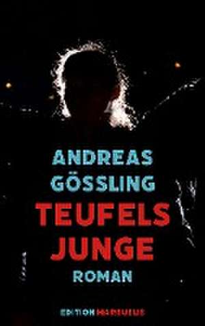 Teufelsjunge de Andreas Gößling