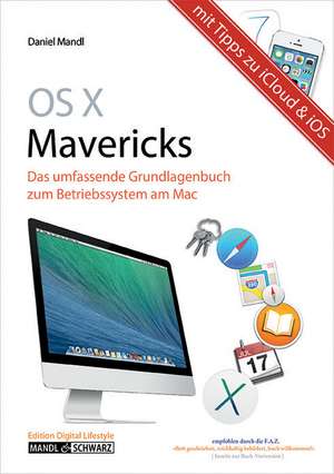 Mac OS X 10.9 Mavericks de Daniel Mandl