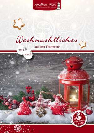 Weihnachtliches aus dem Thermomix®