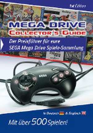 Mega Drive Collector´s Guide 1st Edition - Der Preisführer für eure SEGA Mega Drive Spiele-Sammlung de Thomas Michelfeit