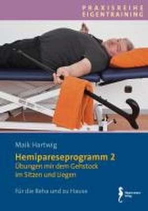 Hemipareseprogramm 2 de Maik Hartwig