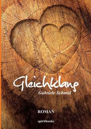 Gleichklang de Gabriele Schmid