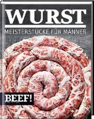 BEEF! WURST de Ralf Frenzel