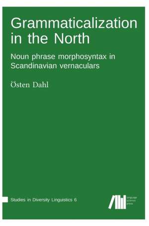 Grammaticalization in the North de Östen Dahl