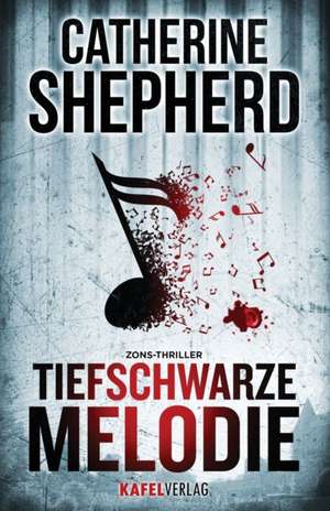 Tiefschwarze Melodie de Catherine Shepherd