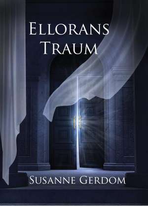 Ellorans Traum de Susanne Gerdom