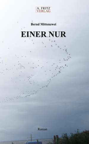 Einer nur de Bernd Mittenzwei